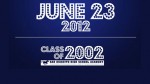 Class of 2002 June 23 2012 Reunion